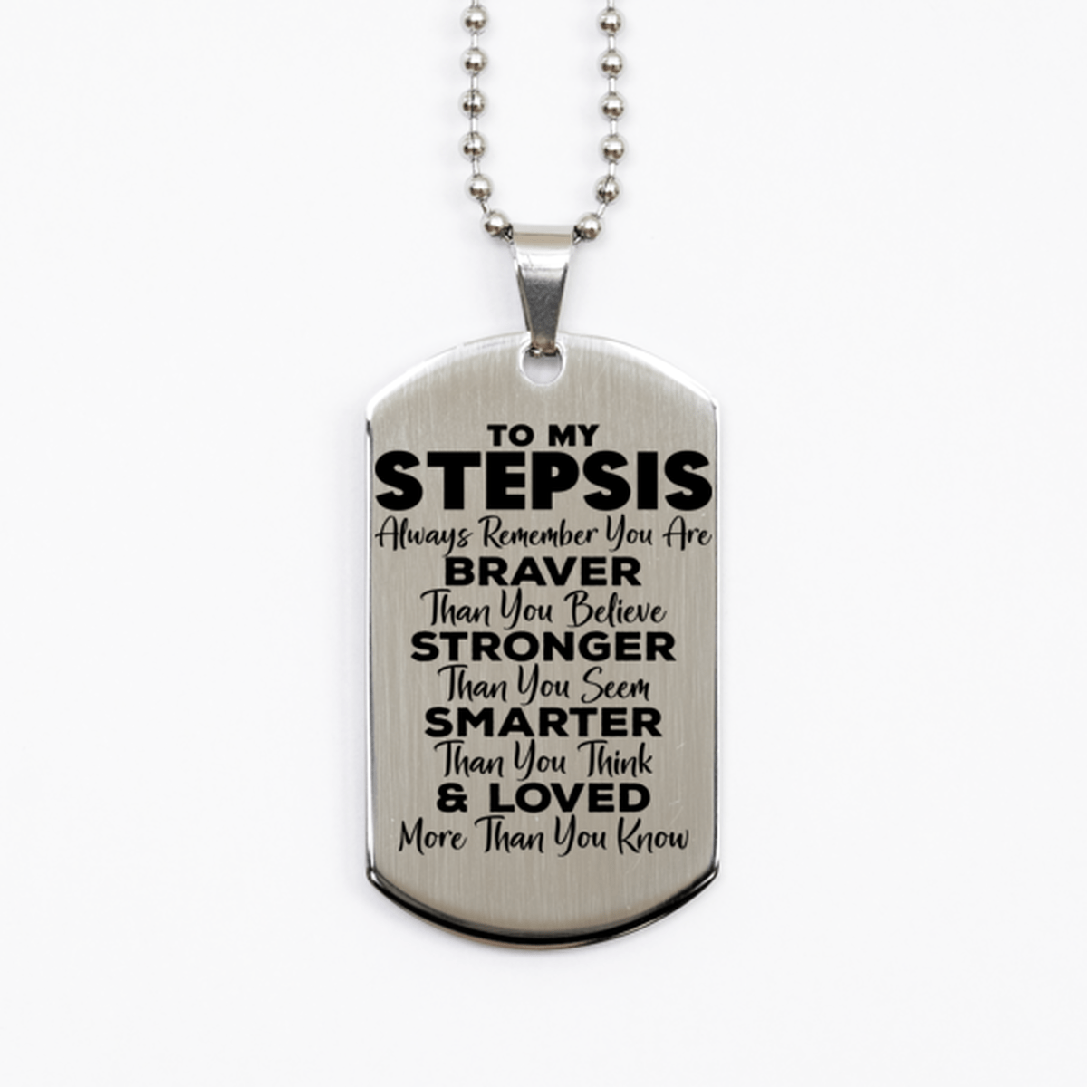 Motivational Stepsis Silver Dog Tag Necklace, Stepsis Always Remember You Are Braver Than You Believe, Best Birthday Gifts for Stepsis