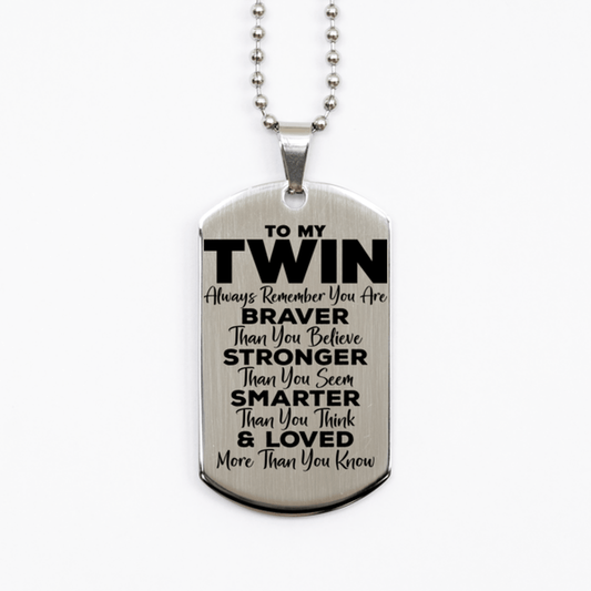 Motivational Twin Silver Dog Tag Necklace, Twin Always Remember You Are Braver Than You Believe, Best Birthday Gifts for Twin