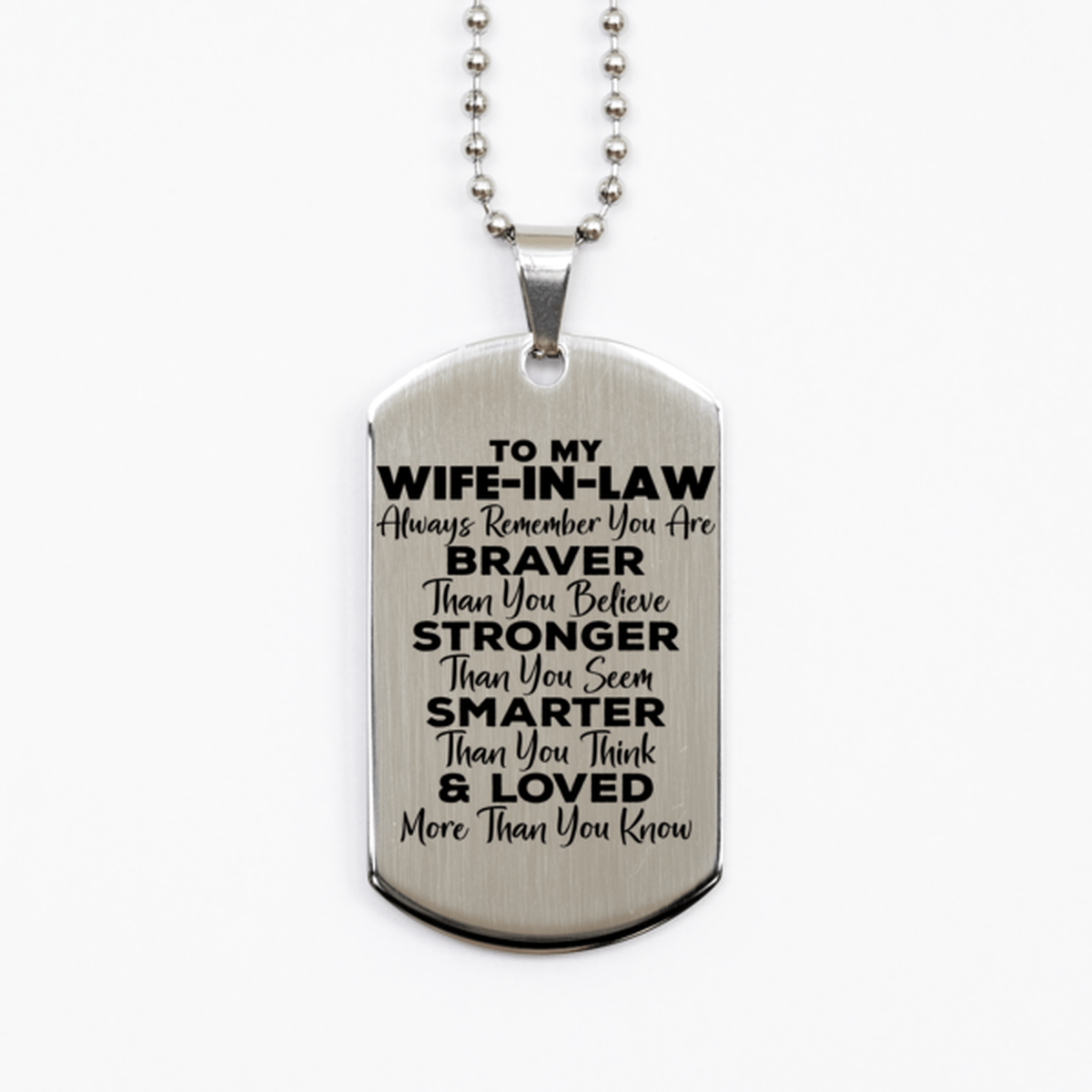 Motivational Wife-in-law Silver Dog Tag Necklace, Wife-in-law Always Remember You Are Braver Than You Believe, Best Birthday Gifts for Wife-in-law