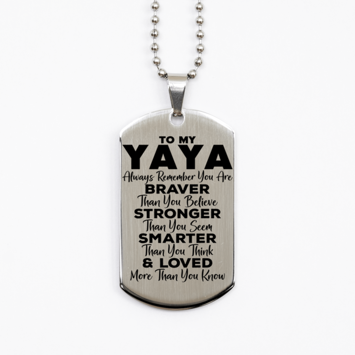 Motivational Yaya Silver Dog Tag Necklace, Yaya Always Remember You Are Braver Than You Believe, Best Birthday Gifts for Yaya