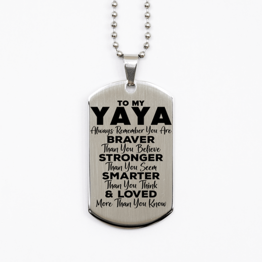 Motivational Yaya Silver Dog Tag Necklace, Yaya Always Remember You Are Braver Than You Believe, Best Birthday Gifts for Yaya