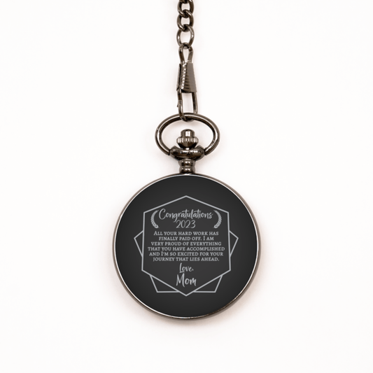 To My Son 2023 Graduate Black Pocket Watch - Graduation Gift for Son from Mom - Class of 2023 Motivational Gift