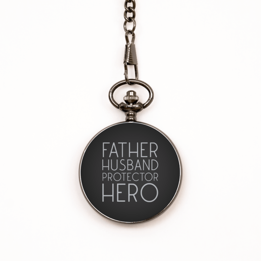 Father Husband Protector Hero Black Pocket Watch, Gift for Husband, Dad, Father's Day Gift, Anniversary, Wedding, Valentine's Day Gift