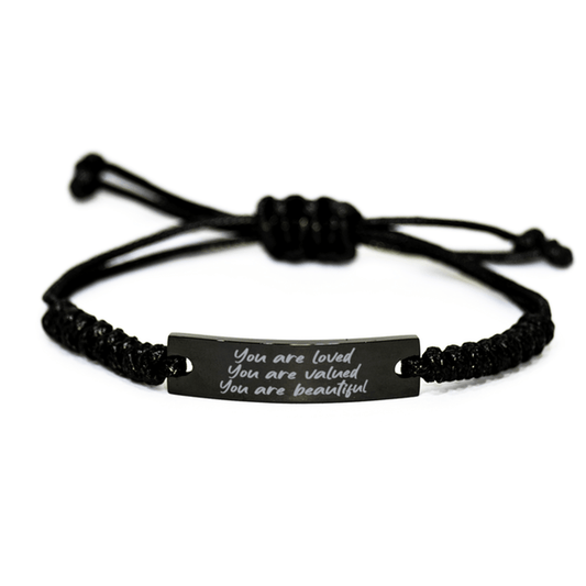 You Are Loved - You Are Valued - You Are Beautiful - Black Rope Bracelet for Motivation - Jewelry Gift for Teen Girl