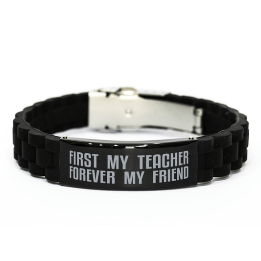 Unique Teacher Bracelet, First My Teacher Forever My Friend, Best Gift for Teacher Birthday, Christmas