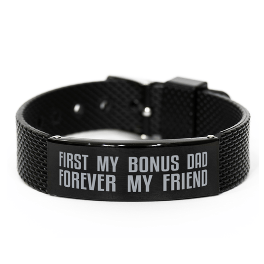 Unique Bonus Dad Black Shark Mesh Bracelet, First My Bonus Dad Forever My Friend, Best Gift for Stepdad Father-in-Law Fathers Day, Birthday, Christmas