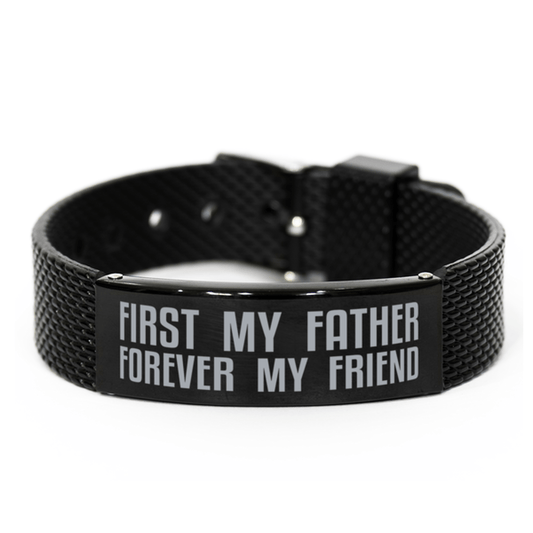 Unique Father Black Shark Mesh Bracelet, First My Father Forever My Friend, Best Gift for Father Fathers Day, Birthday, Christmas