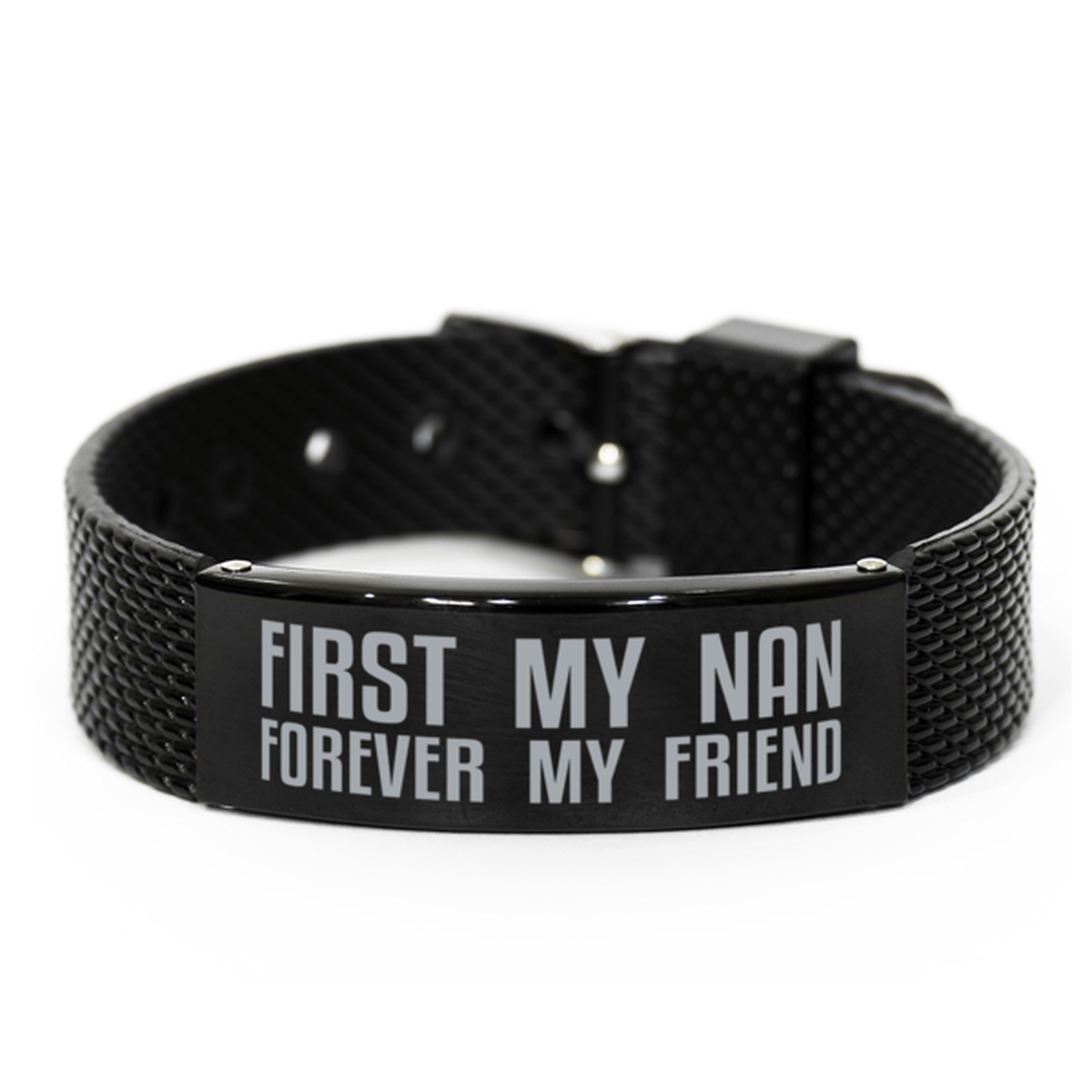 Unique Nan Black Shark Mesh Bracelet, First My Nan Forever My Friend, Best Gift for Nan Birthday, Christmas