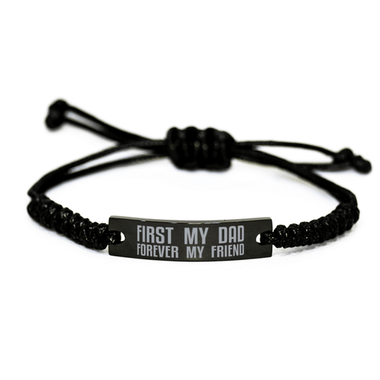 Unique Dad Engraved Rope Bracelet, First My Dad Forever My Friend, Best Gift for Dad Fathers Day, Birthday, Christmas