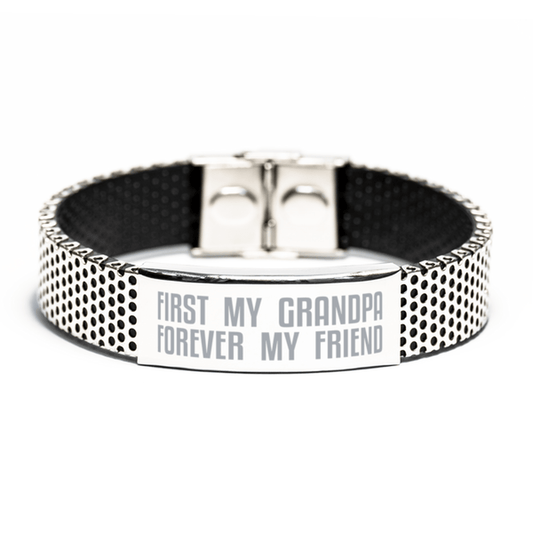 Unique Grandpa Stainless Steel Bracelet, First My Grandpa Forever My Friend, Best Gift for Grandpa Birthday, Christmas