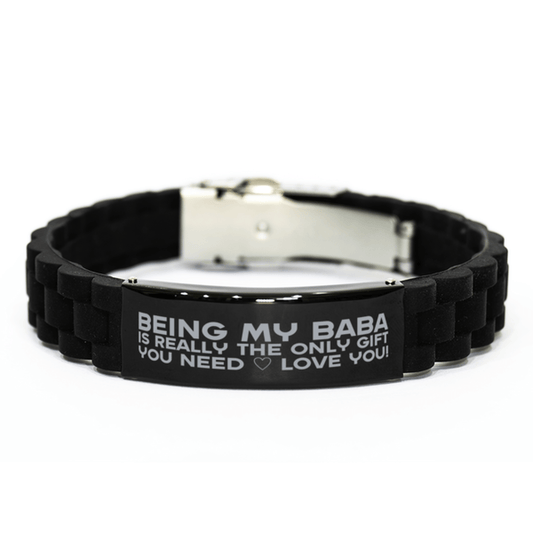 Funny Baba Bracelet, Being My Baba Is Really the Only Gift You Need, Best Birthday Gifts for Baba