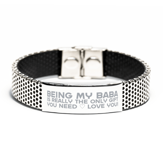 Funny Baba Stainless Steel Bracelet, Being My Baba Is Really the Only Gift You Need, Best Birthday Gifts for Baba