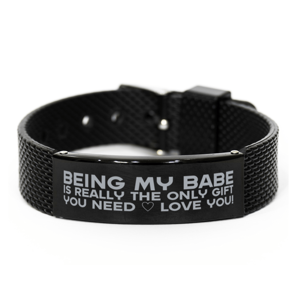 Funny Babe Black Shark Mesh Bracelet, Being My Babe Is Really the Only Gift You Need, Best Birthday Gifts for Babe