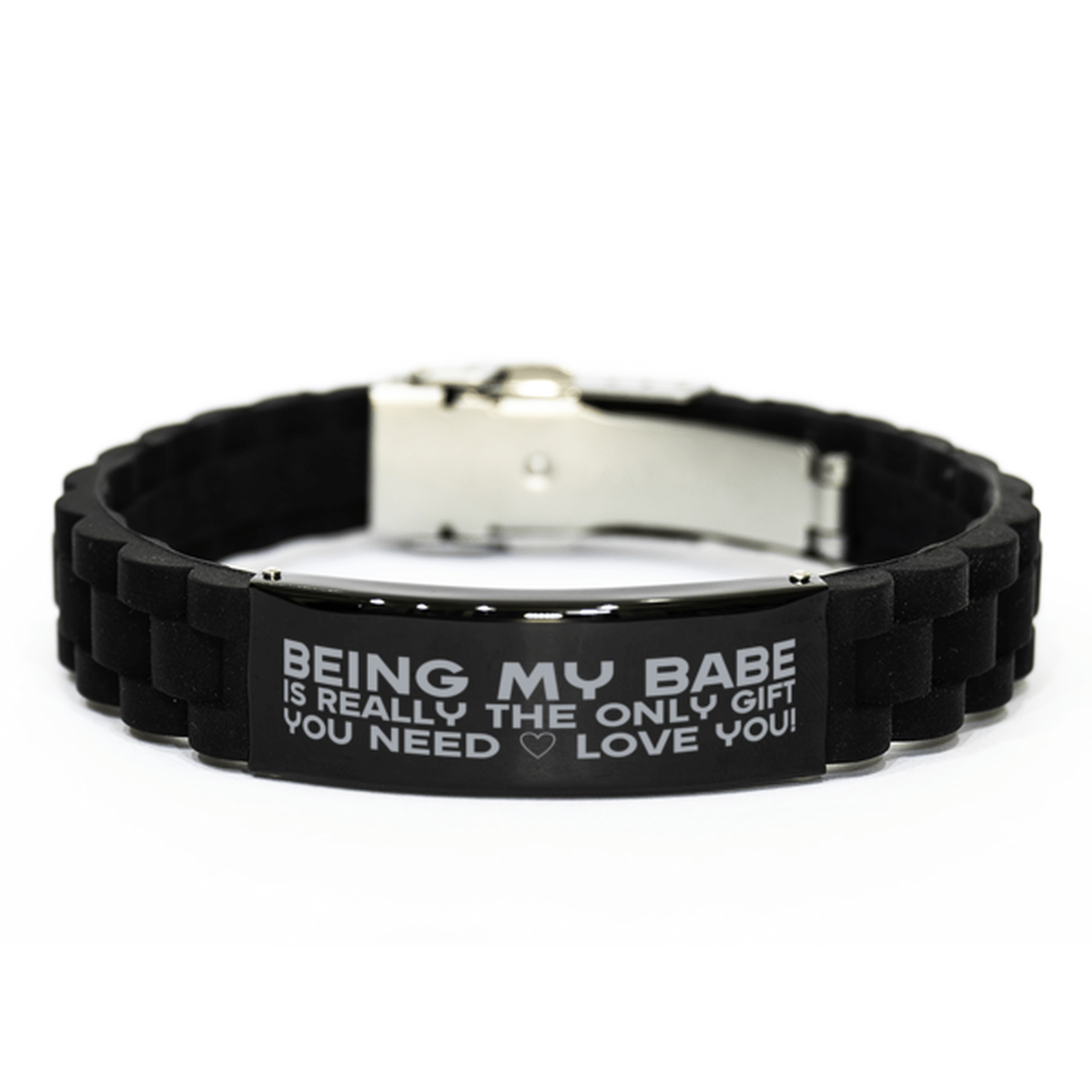 Funny Babe Bracelet, Being My Babe Is Really the Only Gift You Need, Best Birthday Gifts for Babe