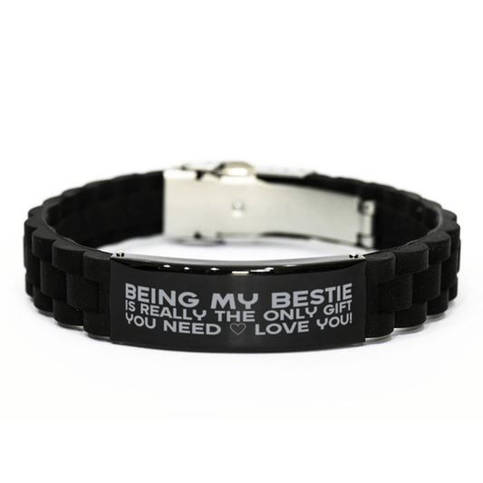 Funny Bestie Bracelet, Being My Bestie Is Really the Only Gift You Need, Best Birthday Gifts for Bestie