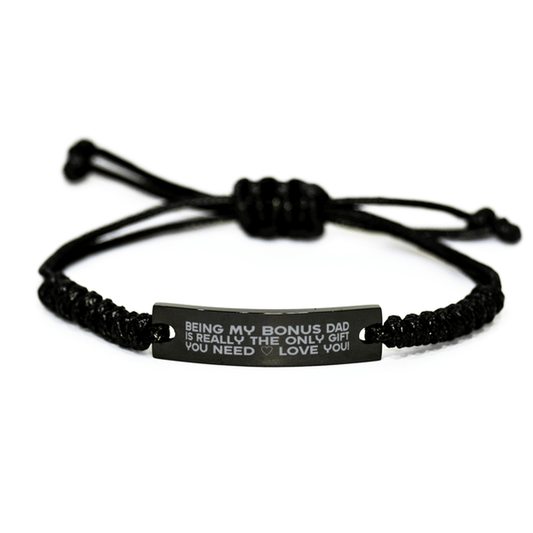 Funny Bonus Dad Engraved Rope Bracelet, Being My Bonus Dad Is Really the Only Gift You Need, Best Birthday Gifts for Bonus Dad