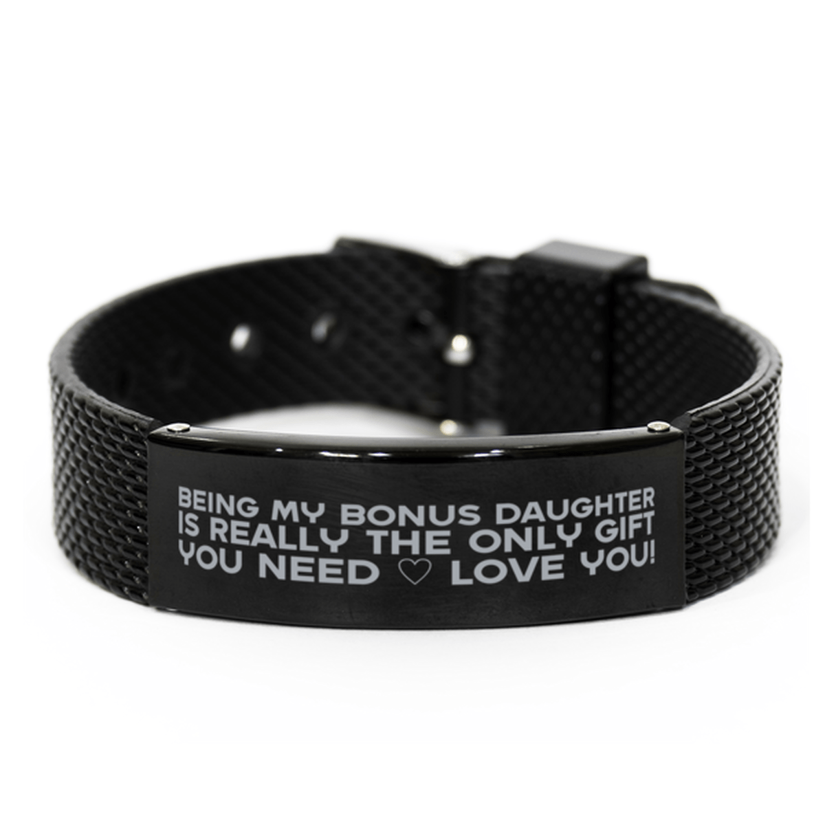 Funny Bonus Daughter Black Shark Mesh Bracelet, Being My Bonus Daughter Is Really the Only Gift You Need, Best Birthday Gifts for Bonus Daughter