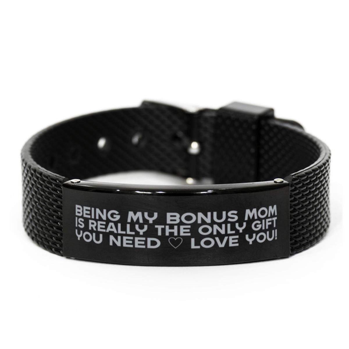 Funny Bonus Mom Black Shark Mesh Bracelet, Being My Bonus Mom Is Really the Only Gift You Need, Best Birthday Gifts for Bonus Mom