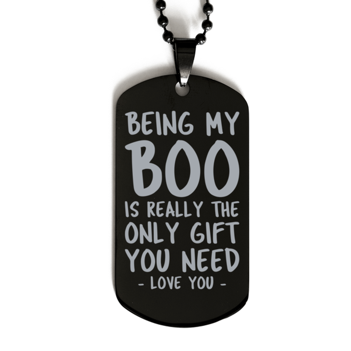 Funny Boo Black Dog Tag Necklace, Being My Boo Is Really the Only Gift You Need, Best Birthday Gifts for Boo