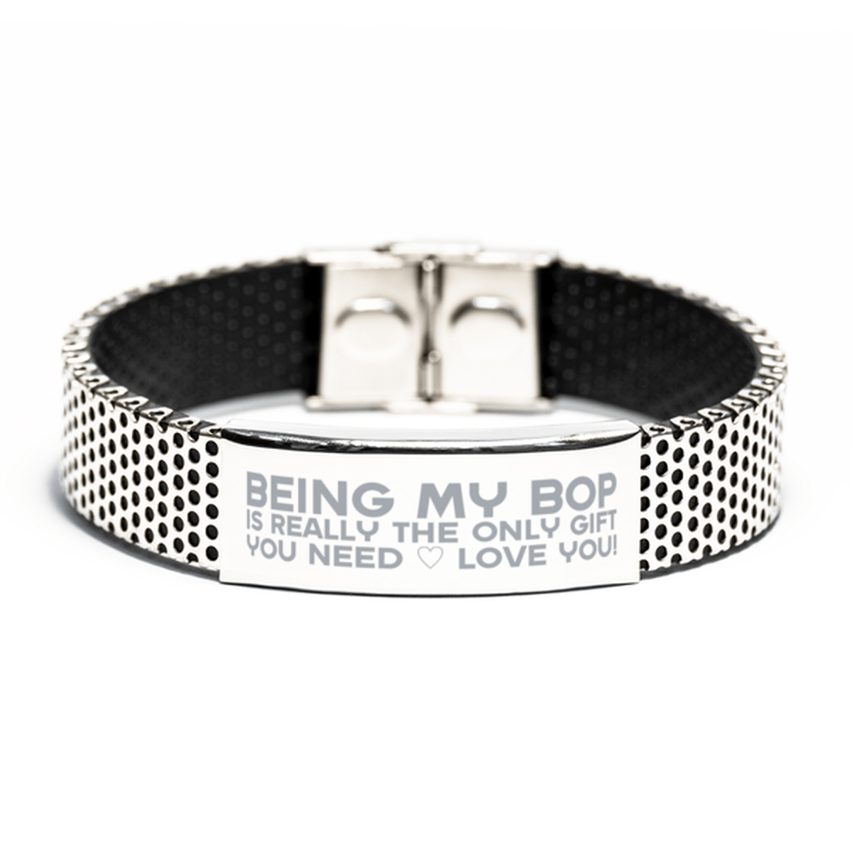 Funny Bop Stainless Steel Bracelet, Being My Bop Is Really the Only Gift You Need, Best Birthday Gifts for Bop