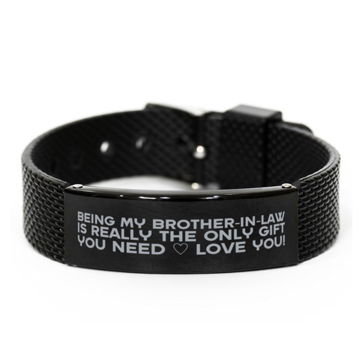 Funny Brother-in-law Black Shark Mesh Bracelet, Being My Brother-in-law Is Really the Only Gift You Need, Best Birthday Gifts for Brother-in-law