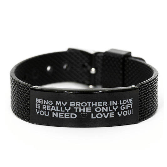 Funny Brother-in-love Black Shark Mesh Bracelet, Being My Brother-in-love Is Really the Only Gift You Need, Best Birthday Gifts for Brother-in-love