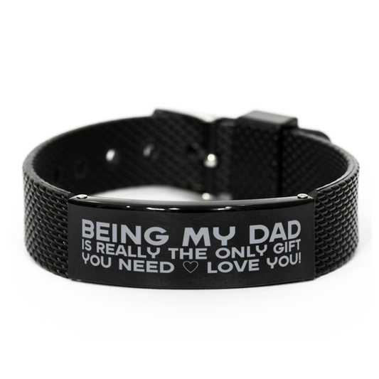 Funny Dad Black Shark Mesh Bracelet, Being My Dad Is Really the Only Gift You Need, Best Birthday Gifts for Dad