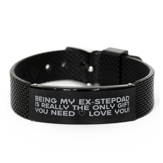 Funny Ex-stepdad Black Shark Mesh Bracelet, Being My Ex-stepdad Is Really the Only Gift You Need, Best Birthday Gifts for Ex-stepdad