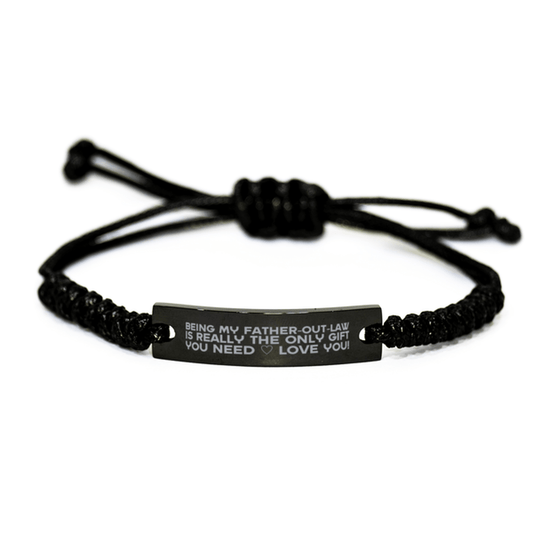 Funny Father-out-law Engraved Rope Bracelet, Being My Father-out-law Is Really the Only Gift You Need, Best Birthday Gifts for Father-out-law