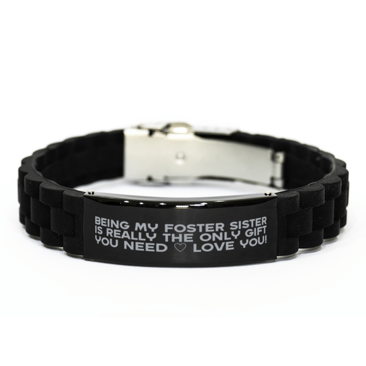 Funny Foster Sister Bracelet, Being My Foster Sister Is Really the Only Gift You Need, Best Birthday Gifts for Foster Sister