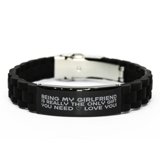 Funny Girlfriend Bracelet, Being My Girlfriend Is Really the Only Gift You Need, Best Birthday Gifts for Girlfriend