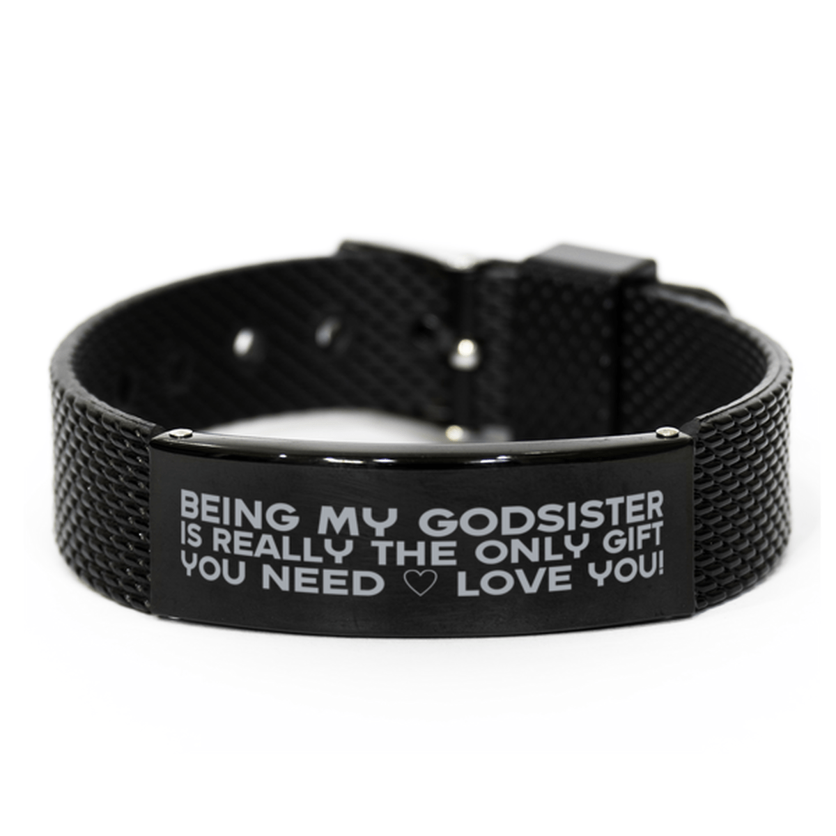 Funny Godsister Black Shark Mesh Bracelet, Being My Godsister Is Really the Only Gift You Need, Best Birthday Gifts for Godsister