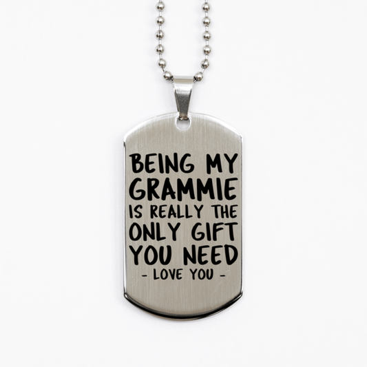 Funny Grammie Silver Dog Tag Necklace, Being My Grammie Is Really the Only Gift You Need, Best Birthday Gifts for Grammie