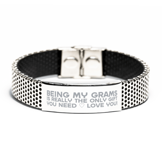 Funny Grams Stainless Steel Bracelet, Being My Grams Is Really the Only Gift You Need, Best Birthday Gifts for Grams