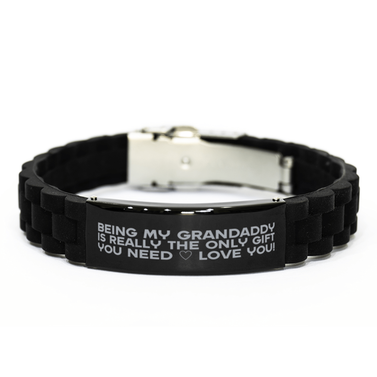 Funny Grandaddy Bracelet, Being My Grandaddy Is Really the Only Gift You Need, Best Birthday Gifts for Grandaddy