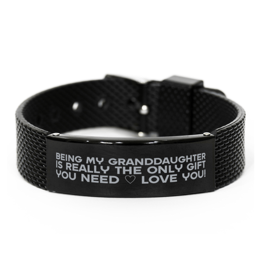 Funny Granddaughter Black Shark Mesh Bracelet, Being My Granddaughter Is Really the Only Gift You Need, Best Birthday Gifts for Granddaughter