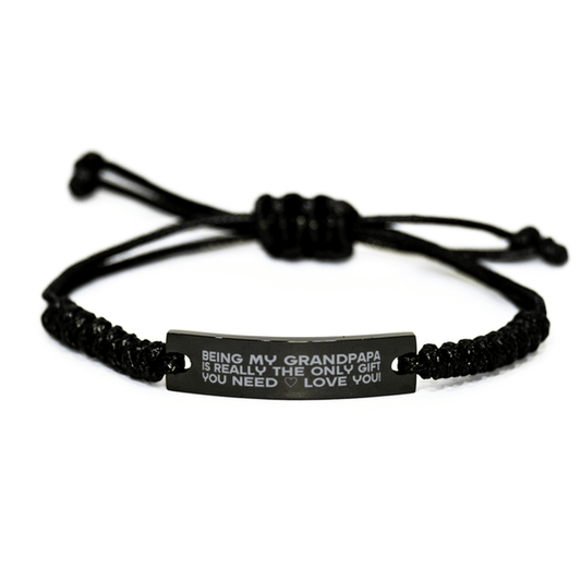 Funny Grandpapa Engraved Rope Bracelet, Being My Grandpapa Is Really the Only Gift You Need, Best Birthday Gifts for Grandpapa