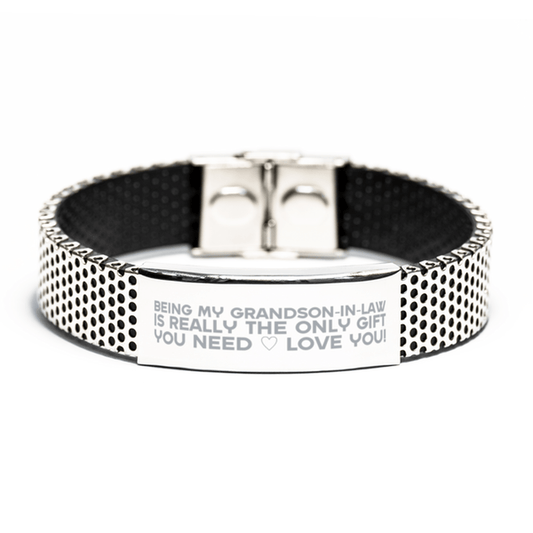 Funny Grandson-in-law Stainless Steel Bracelet, Being My Grandson-in-law Is Really the Only Gift You Need, Best Birthday Gifts for Grandson-in-law