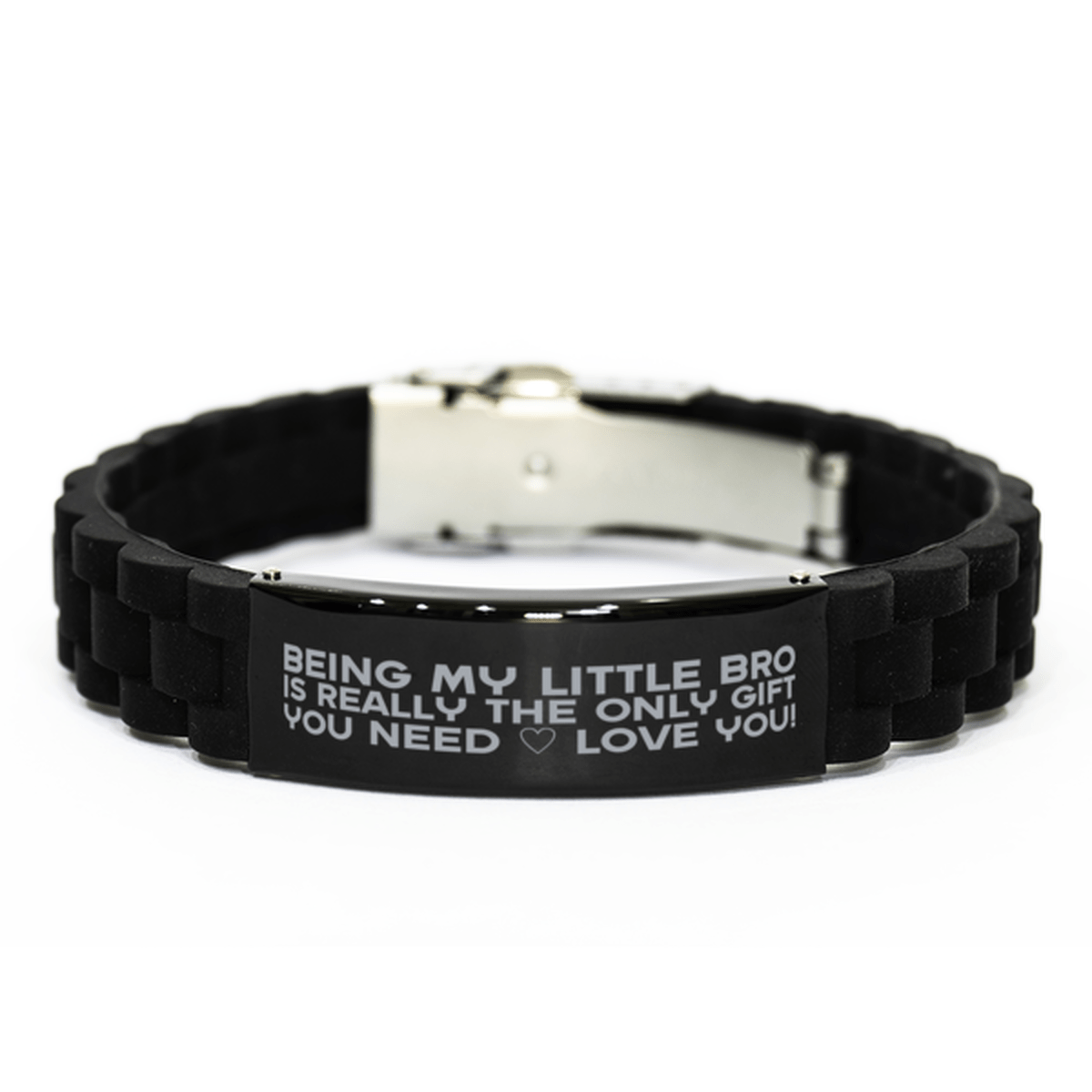 Funny Little Bro Bracelet, Being My Little Bro Is Really the Only Gift You Need, Best Birthday Gifts for Little Bro