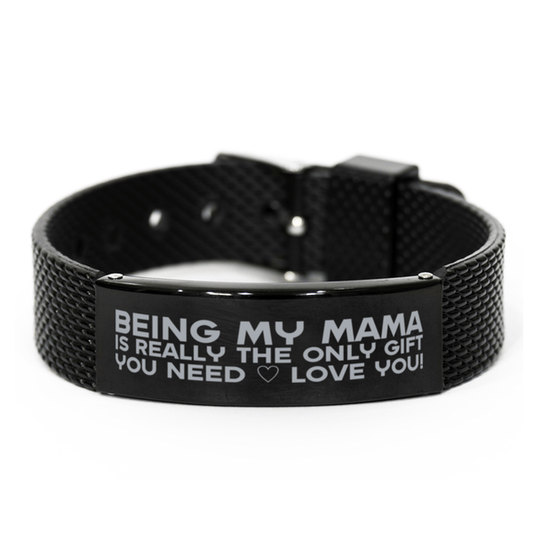 Funny Mama Black Shark Mesh Bracelet, Being My Mama Is Really the Only Gift You Need, Best Birthday Gifts for Mama