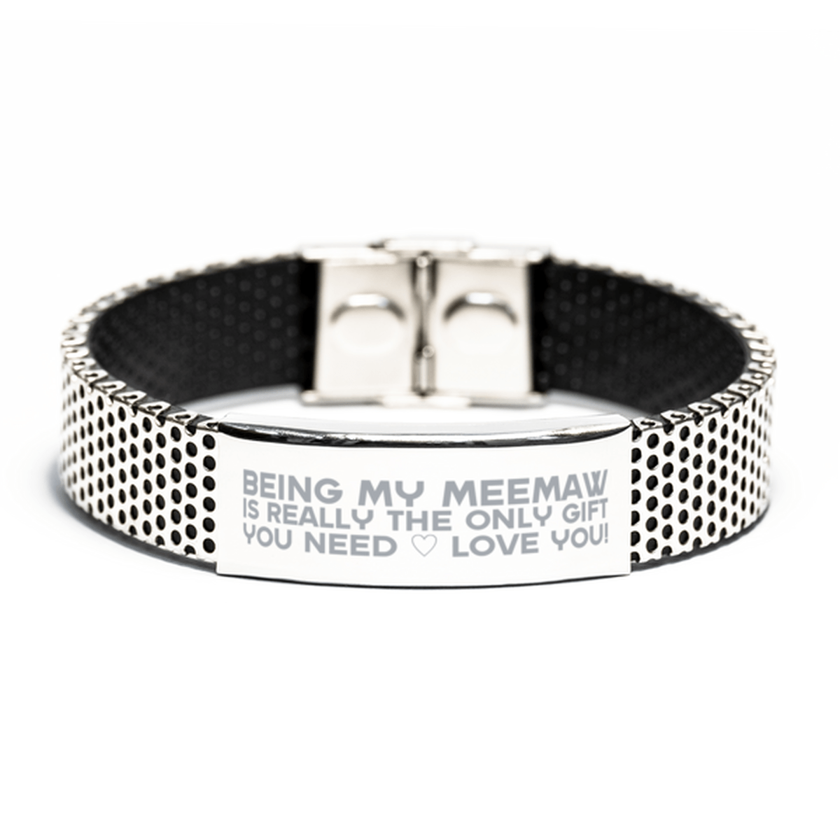 Funny Meemaw Stainless Steel Bracelet, Being My Meemaw Is Really the Only Gift You Need, Best Birthday Gifts for Meemaw