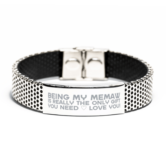 Funny Memaw Stainless Steel Bracelet, Being My Memaw Is Really the Only Gift You Need, Best Birthday Gifts for Memaw