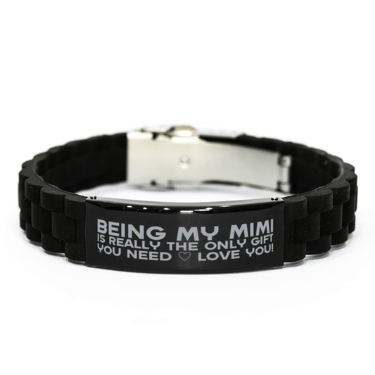 Funny Mimi Bracelet, Being My Mimi Is Really the Only Gift You Need, Best Birthday Gifts for Mimi