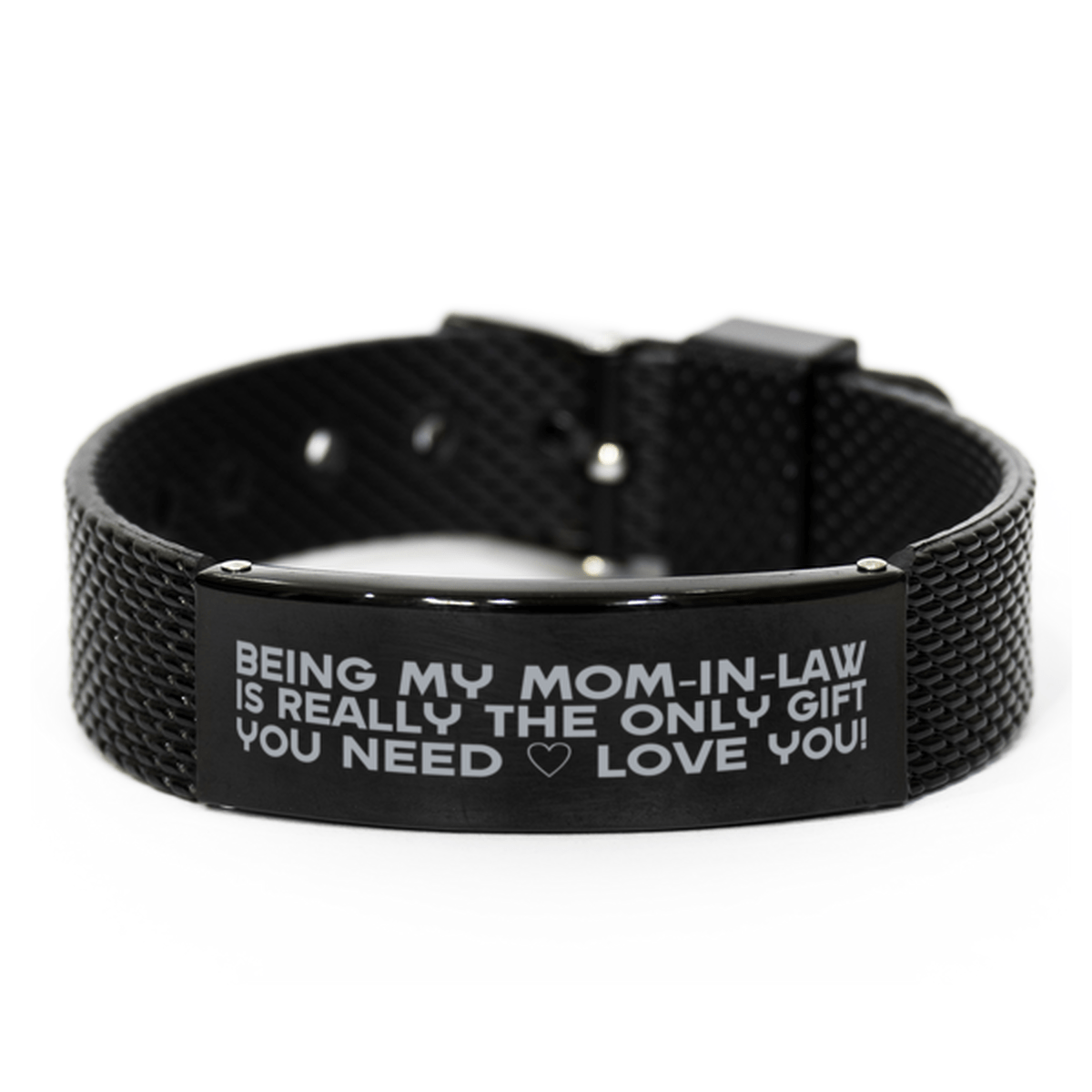 Funny Mom-in-law Black Shark Mesh Bracelet, Being My Mom-in-law Is Really the Only Gift You Need, Best Birthday Gifts for Mom-in-law