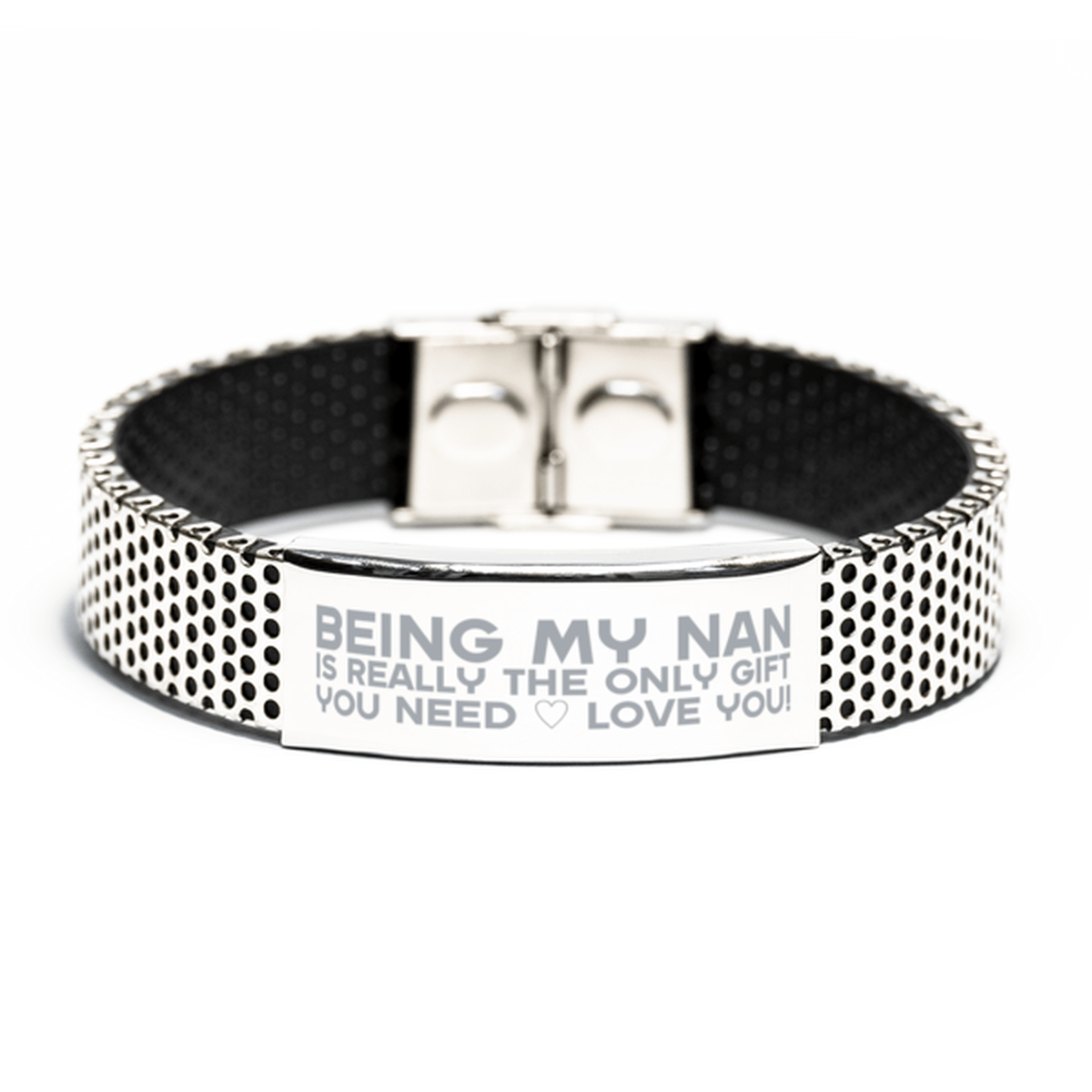 Funny Nan Stainless Steel Bracelet, Being My Nan Is Really the Only Gift You Need, Best Birthday Gifts for Nan