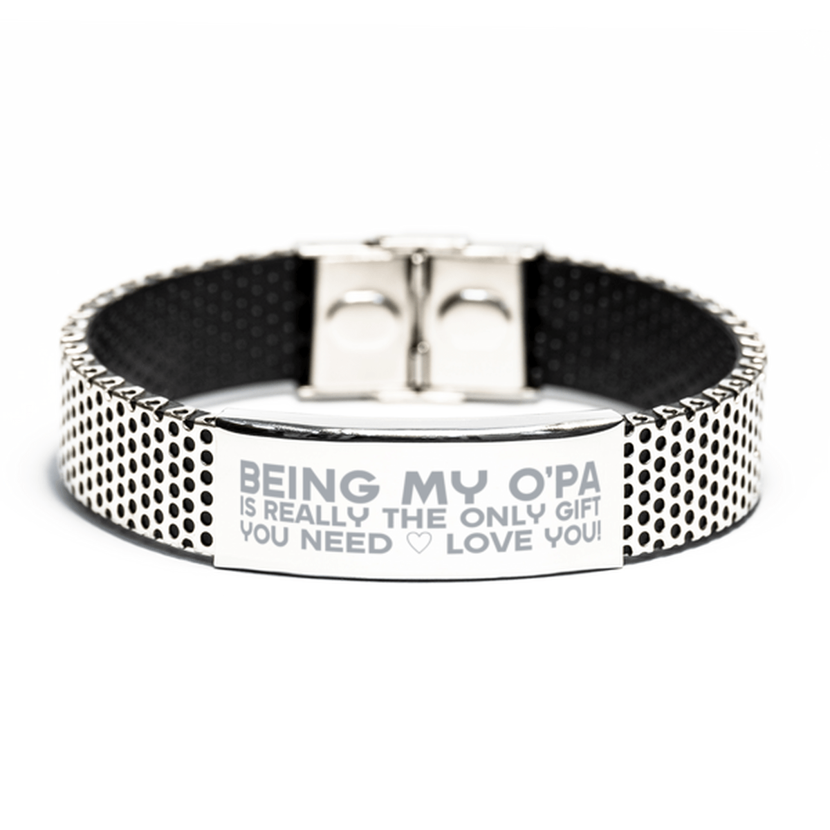 Funny O'pa Stainless Steel Bracelet, Being My O'pa Is Really the Only Gift You Need, Best Birthday Gifts for O'pa