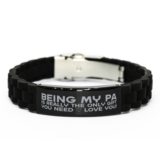 Funny Pa Bracelet, Being My Pa Is Really the Only Gift You Need, Best Birthday Gifts for Pa