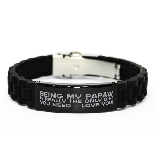 Funny Papaw Bracelet, Being My Papaw Is Really the Only Gift You Need, Best Birthday Gifts for Papaw