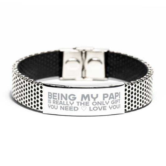 Funny Papi Stainless Steel Bracelet, Being My Papi Is Really the Only Gift You Need, Best Birthday Gifts for Papi