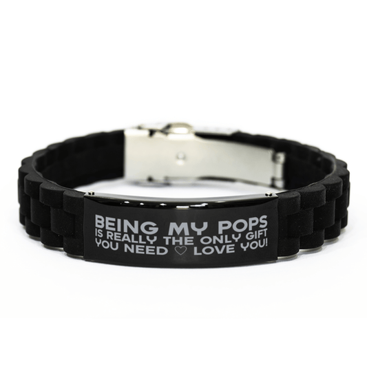 Funny Pops Bracelet, Being My Pops Is Really the Only Gift You Need, Best Birthday Gifts for Pops